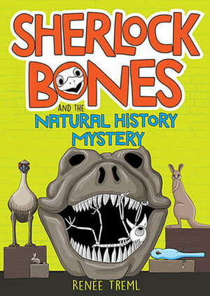 Sherlock Bones and the Natural History Mystery by Renee Treml