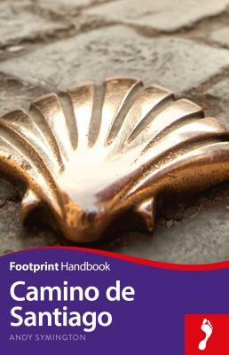 Camino de Santiago Footprint Handbook by Andy Symington