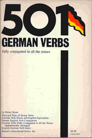 Dictionary of 501 German Verbs by Henry Strutz