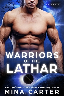 Warriors of the Lathar: Volume 1 by Mina Carter