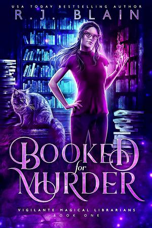 Booked for Murder by R.J. Blain