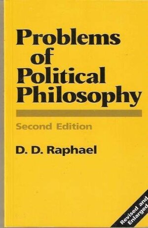 Problems of Political Philosophy by D.D. Raphael