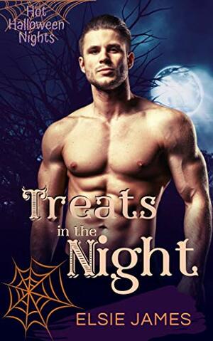 Treats in the Night (Hot Halloween Nights #5) by Elsie James