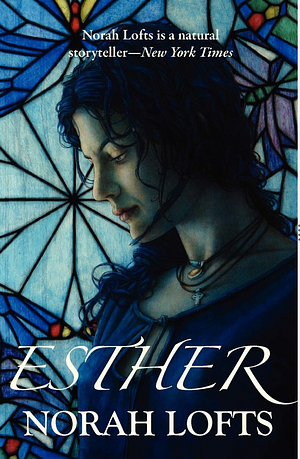 Esther by Norah Lofts
