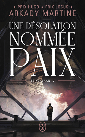 Une désolation nommée paix by Arkady Martine