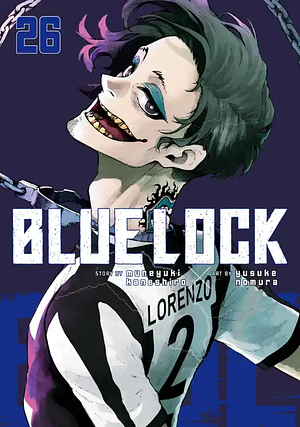 Blue Lock, Vol. 26 by Muneyuki Kaneshiro, Yusuke Nomura