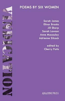 Vindication: Poems by Six Women by Sarah James