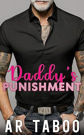 Daddy's Punishment by AR Taboo, AR Taboo