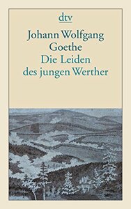 Die Leiden des jungen Werther by Johann Wolfgang von Goethe