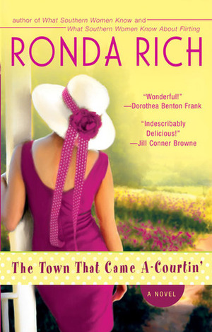 The Town That Came A-Courtin by Ronda Rich