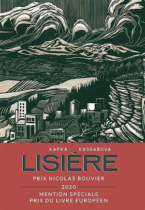 Lisière. Un Voyage aux confins de l'Europe by Kapka Kassabova, Morgane Saysana