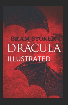 Dracula Illustrated by Bram Stoker