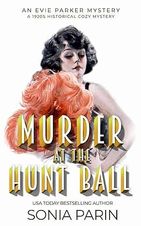 Murder at the Hunt Ball by Sonia Parin