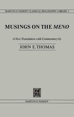 Musings on the Meno by J. E. Thomas