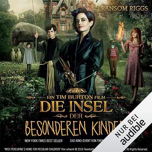 Die Insel der besonderen Kinder by Ransom Riggs