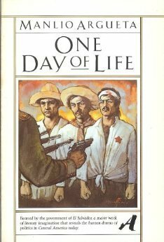 One Day Of Life by Manlio Argueta
