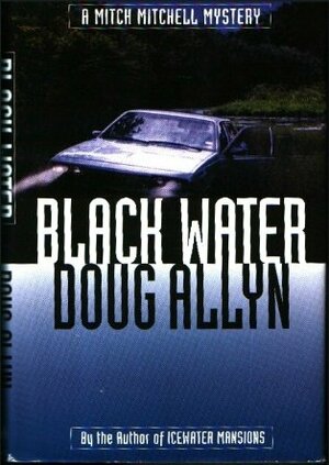 Black Water by Doug Allyn