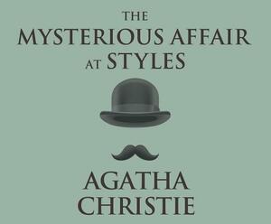 The Mysterious Affair at Styles by Agatha Christie