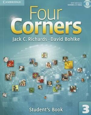 Four Corners Level 3 Student's Book with Self-Study CD-ROM by David Bohlke, Jack C. Richards