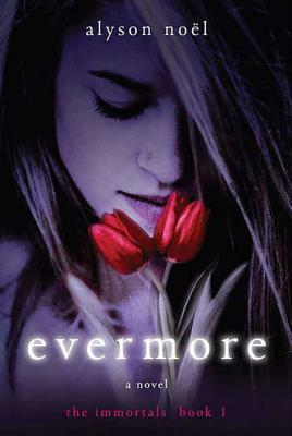 Evermore: De udødelige  by Alyson Noël