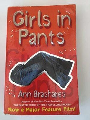 Girls in Pants: The Third Summer of the Sisterhood by Ann Brashares