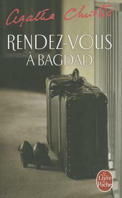 Rendez-Vous À Bagdad by Agatha Christie