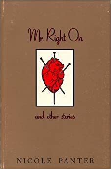 Mister Right on the Other Stories by Nicole Panter