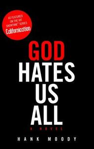 God Hates Us All by Jonathan Grotenstein, Hank Moody
