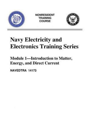 The Navy Electricity and Electronics Training Series: Module 01 Introduction To by United States Navy