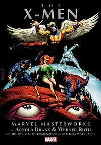 Marvel Masterworks: The X-Men, Vol. 5 by Jim Steranko, Werner Roth, Roy Thomas, Gary Friedrich, Arnold Drake, John Buscema, George Tuska, Barry Windsor-Smith, Don Heck, Jerry Siegel