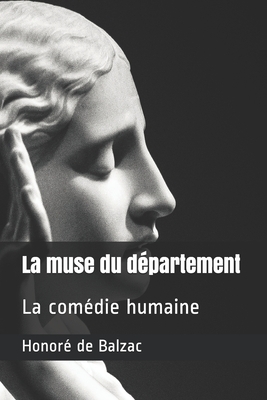 La muse du département: La comédie humaine by Honoré de Balzac