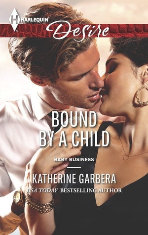 Bound by a Child by Katherine Garbera