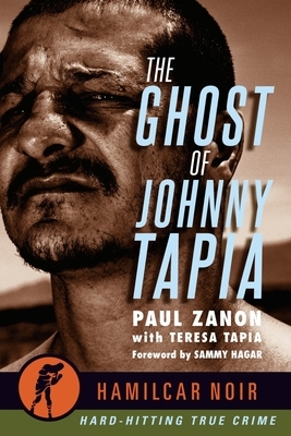 The Ghost of Johnny Tapia by Paul Zanon