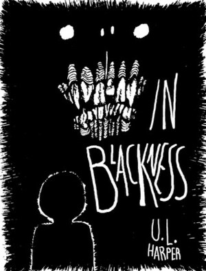 In Blackness (Book 1) by U.L. Harper