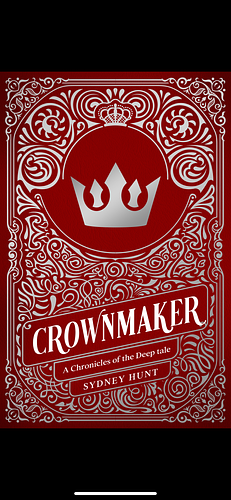 Crownmaker by Sydney Hunt