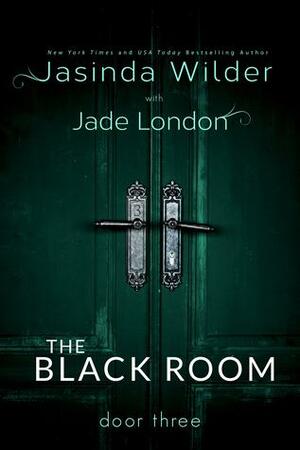 Door Three by Jasinda Wilder, Jade London