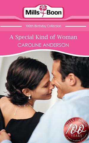 A Special Kind of Woman by Caroline Anderson