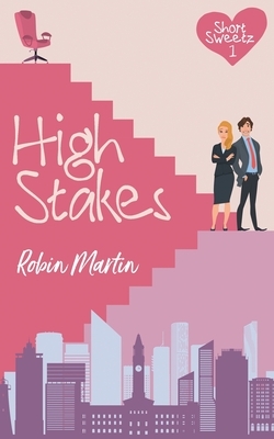 High Stakes by Robin Martin