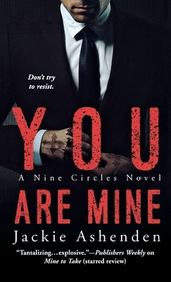 You Are Mine by Jackie Ashenden