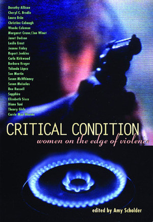 Critical Condition: Women on the Edge of Violence by Amy Scholder