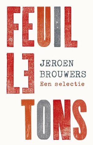 Feuilletons by Jeroen Brouwers