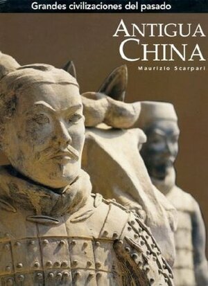 Antigua China by Maurizio Scarpari, Carmen Artal