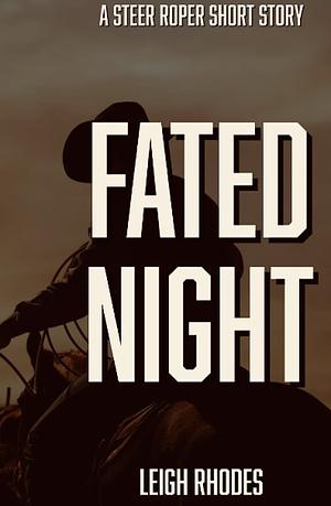 Fated Night by Leigh Rhodes