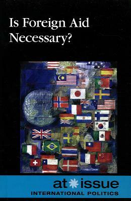 Is Foreign Aid Necessary? by 