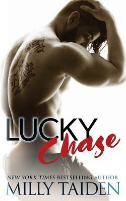 Lucky Chase by Milly Taiden