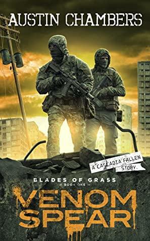 Venom Spear: Blades of Grass Book 1 by Austin Chambers