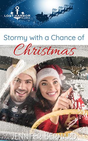 Stormy with a Chance of Christmas by Jennifer Bernard