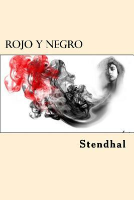 Rojo y Negro by Stendhal