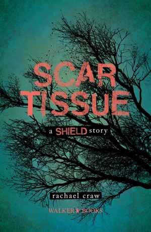 Scar Tissue by Rachael Craw