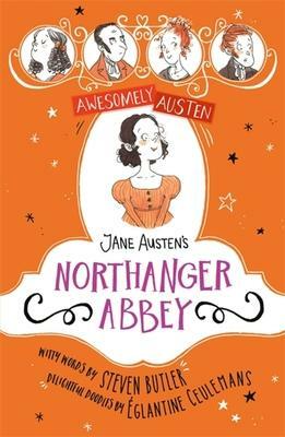 Jane Austen's Northanger Abbey by Steven Butler